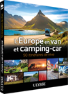 L'Europe en van et camping-car - 50 itinéraires de rêve