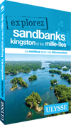 Explorez Sandbanks, Kingston et les Mille-Îles