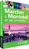 Marcher à Montréal et ses environs