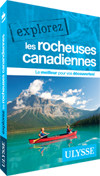 Explorez les Rocheuses canadiennes