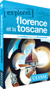 Explorez Florence et la Toscane