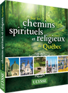 Chemins spirituels et religieux du Québec