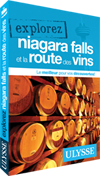 Explorez Niagara Falls et la Route des vins