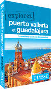 Explorez Puerto Vallarta et Guadalajara