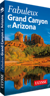 Fabuleux Grand Canyon et Arizona