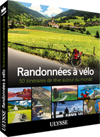 Randonnées à vélo - 50 itinéraires de rêve autour du monde