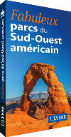 Fabuleux parcs du Sud-Ouest américain