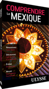 Comprendre le Mexique