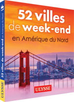 52 villes de week-end en Amérique du Nord