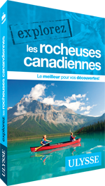 Explorez les Rocheuses canadiennes