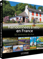 Randonnées à vélo en France - 50 itinéraires de rêve