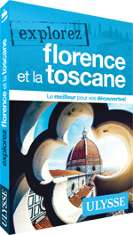 Explorez Florence et la Toscane