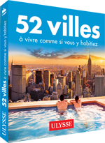 52 villes à vivre comme si vous y habitiez