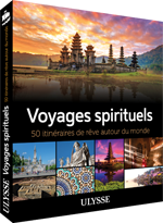 Voyages spirituels - 50 itinéraires de rêve autour du monde