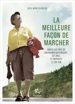 La meilleure façon de marcher : dans les pas de Grandma Gate