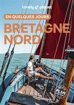 Lonely Planet Bretagne nord En quelques jours