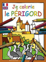 Je Colorie le Périgord (Fr.-Engl.)