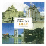 Lille : Hier et Aujourd