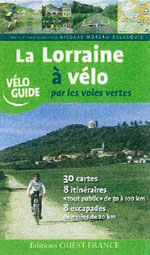 La Lorraine à Vélo Par les Voies Vertes