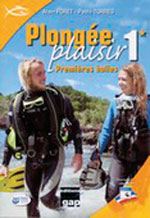 Plongée Plaisir, Vol. 1 - Premières Bulles, 4ème Éd.