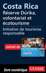 Costa Rica - Réserve Dúrika, volontariat et écotourisme