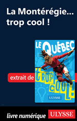La Montérégie... trop cool !