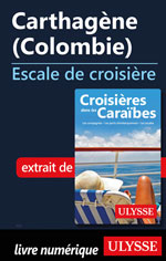 Carthagène (Colombie) - Escale de croisière