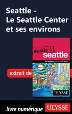 Le Seattle Center et ses environs