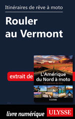 Itinéraires de rêve à moto - Rouler au Vermont