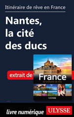 Itinéraire de rêve en France - Nantes, la cité des ducs