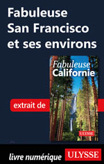 Fabuleuse San Francisco et ses environs