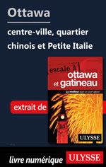 Ottawa: centre-ville, quartier chinois et Petite Italie