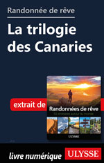 Randonnée de rêve - La trilogie des Canaries
