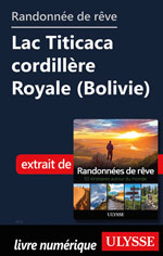 Randonnée de rêve - Lac Titicaca cordillère Royale (Bolivie)