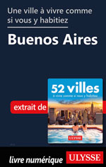 Une ville à vivre comme si vous y habitiez - Buenos Aires