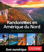 Randonnées en Amérique du Nord - 50 itinéraires de rêve