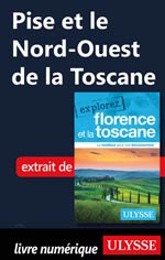 Pise et le Nord-Ouest de la Toscane