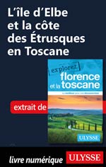 L’île d’Elbe et la côte des Étrusques en Toscane