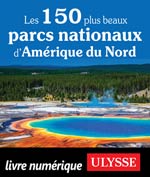 Les 150 plus beaux parcs nationaux d