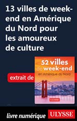 13 villes week-end Amérique du Nord pour amoureux de culture
