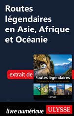 Routes légendaires en Asie, Afrique et Océanie
