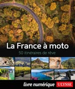 La France à moto - 50 itinéraires de rêve
