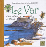 Le Var, Entre Collines et Littoral