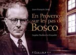 En Provence sur les Pas de Bosco