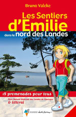 Les Sentiers D’émilie dans le Nord des Landes