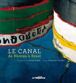 Le Canal de Nantes à Brest