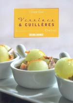 La Cuisine des Verrines et Cuillères