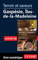 Terroir et saveurs - Gaspésie, Îles-de-la-Madeleine