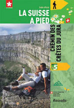 La Suisse à Pied #5 Chemin des Crêtes du Jura