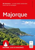 Majorque, les Plus Belles Randos Entre Mer et Montagne